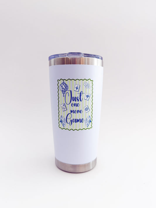 Just One More Game Mahjong Tumbler | 20 oz Cup Everything Labeled