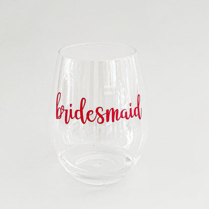 Bridal Party Wine Glass – Bridesmaid & Maid of Honor Acrylic Wine Glass Everything Labeled