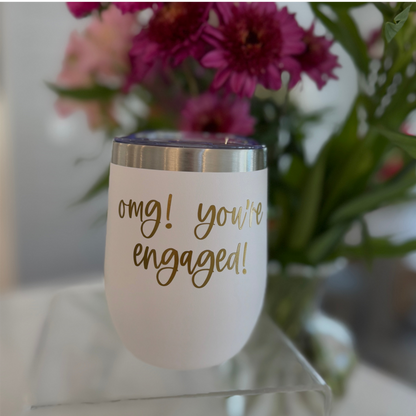 Engagement Tumbler – Engaged Stainless Steel Stemless Wine Tumbler Everything Labeled